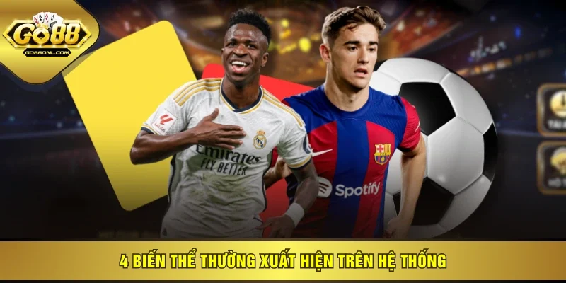 4 biến thể thường xuất hiện trên hệ thống